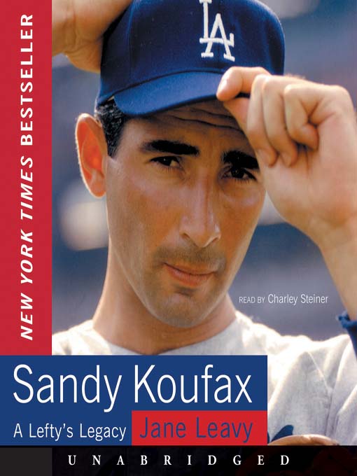 Title details for Sandy Koufax by Jane Leavy - Available